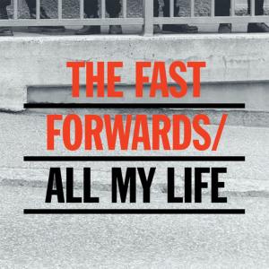 ดาวน์โหลดและฟังเพลง All My Life (Radio Edit) พร้อมเนื้อเพลงจาก The Fast Forwards