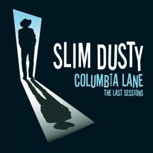 อัลบัม Columbia Lane: The Last Sessions ศิลปิน Slim Dusty