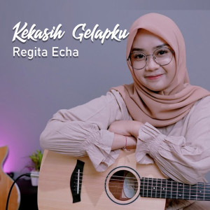 ดาวน์โหลดและฟังเพลง Kekasih Gelapku พร้อมเนื้อเพลงจาก Regita Echa