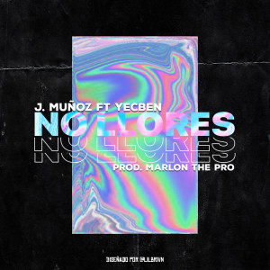 Yecben的專輯No Llores (Explicit)
