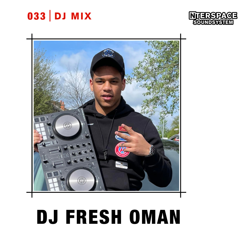 InterSpace 033: DJ Fresh Oman (DJ Mix)