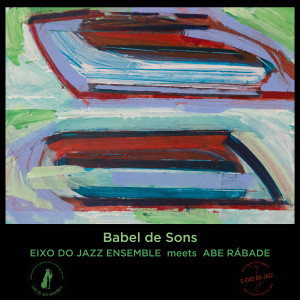 Eixo do Jazz Ensemble的專輯Babel de Sons