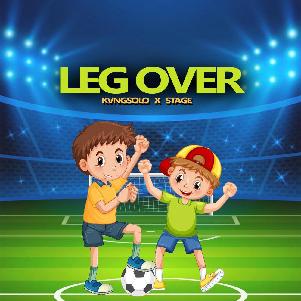 Leg Over (feat. Stage)