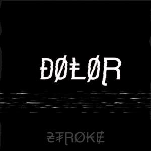 Stroke的專輯DOLOR