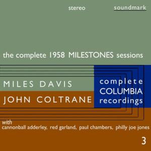 Miles Davis的專輯The Complete 1958 Stereo Milestones Sessions: The Complete Columbia Recordings of Miles Davis with John Coltrane, Disc 3