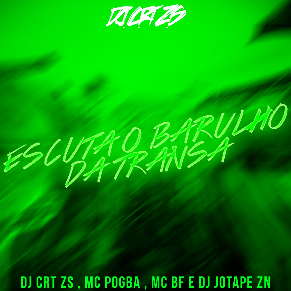Escuta o Barulho da Transa (Explicit)