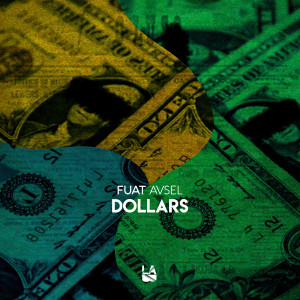 Listen to Dollars song with lyrics from Fuat Avsel