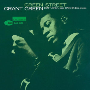 ดาวน์โหลดและฟังเพลง No. 1 Green Street (Remastered 2002/Rudy Van Gelder Edition) พร้อมเนื้อเพลงจาก Green, Grant