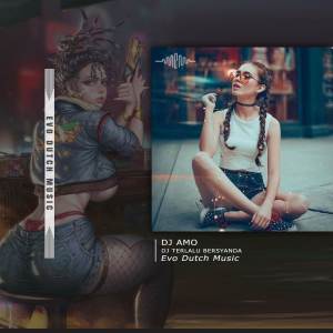 Dengarkan DJ TERLALU BERSYANDA lagu dari DJ Amo dengan lirik