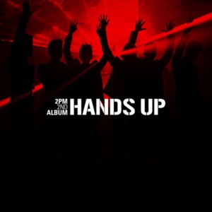 收聽2PM的Hands Up (East4A Mix)歌詞歌曲