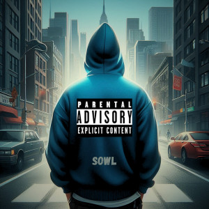 ดาวน์โหลดและฟังเพลง El Chico De La Sudadera Azul (Explicit) พร้อมเนื้อเพลงจาก Sowl