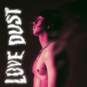 อัลบัม LOV3 DUST (Explicit) ศิลปิน Justino