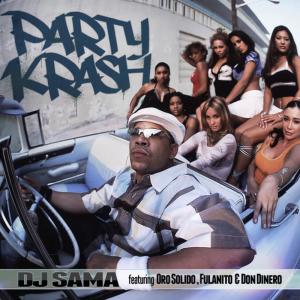 อัลบัม Party Krash ศิลปิน DJ SAMA