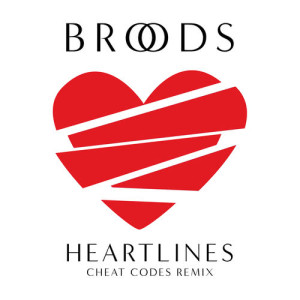 ดาวน์โหลดและฟังเพลง Heartlines (Cheat Codes Remix) พร้อมเนื้อเพลงจาก Broods
