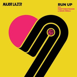 Listen to Run Up (feat. PARTYNEXTDOOR & Nicki Minaj) song with lyrics from Major Lazer