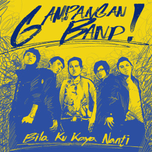 Listen to Bila Ku Kaya Nanti song with lyrics from Gampangan Band