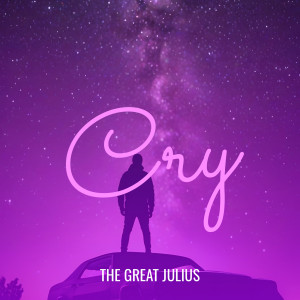 Album Cry oleh the great Julius