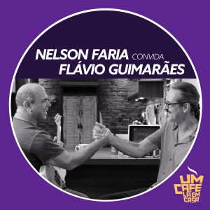 Flávio Guimarães的專輯Nelson Faria Convida Flávio Guimarães. Um Café Lá Em Casa