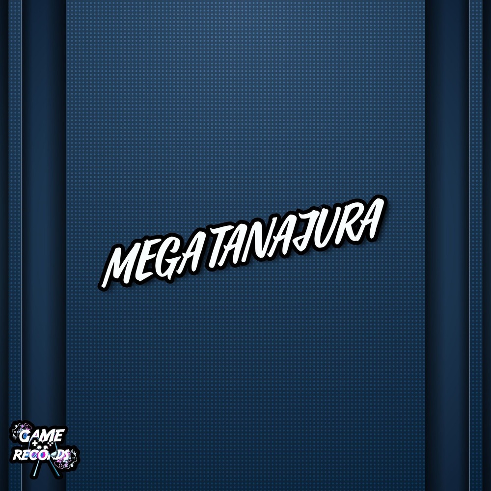 Mega Tanajura (Explicit)