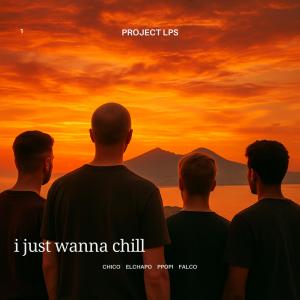 ดาวน์โหลดและฟังเพลง Project LPS (I just wanna chill) (feat. Ppopi, El Chapo & Falco) พร้อมเนื้อเพลงจาก CHICO