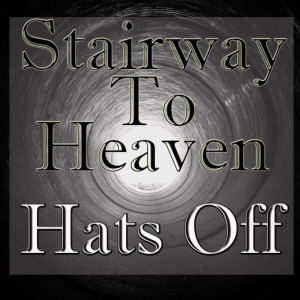 收聽HATS OFF的Stairway To Heaven (Live)歌詞歌曲