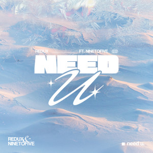 Album Need U (Explicit) from Redux