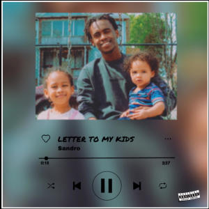 Letter To My kid (Explicit)