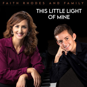 收聽Faith Rhodes and Family的This Little Light of Mine歌詞歌曲