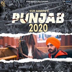 收聽GUR SANDHU的Punjab 2020歌詞歌曲