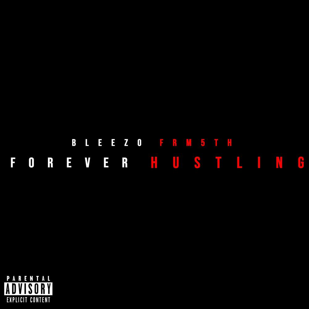 Forever Hustling (Explicit)