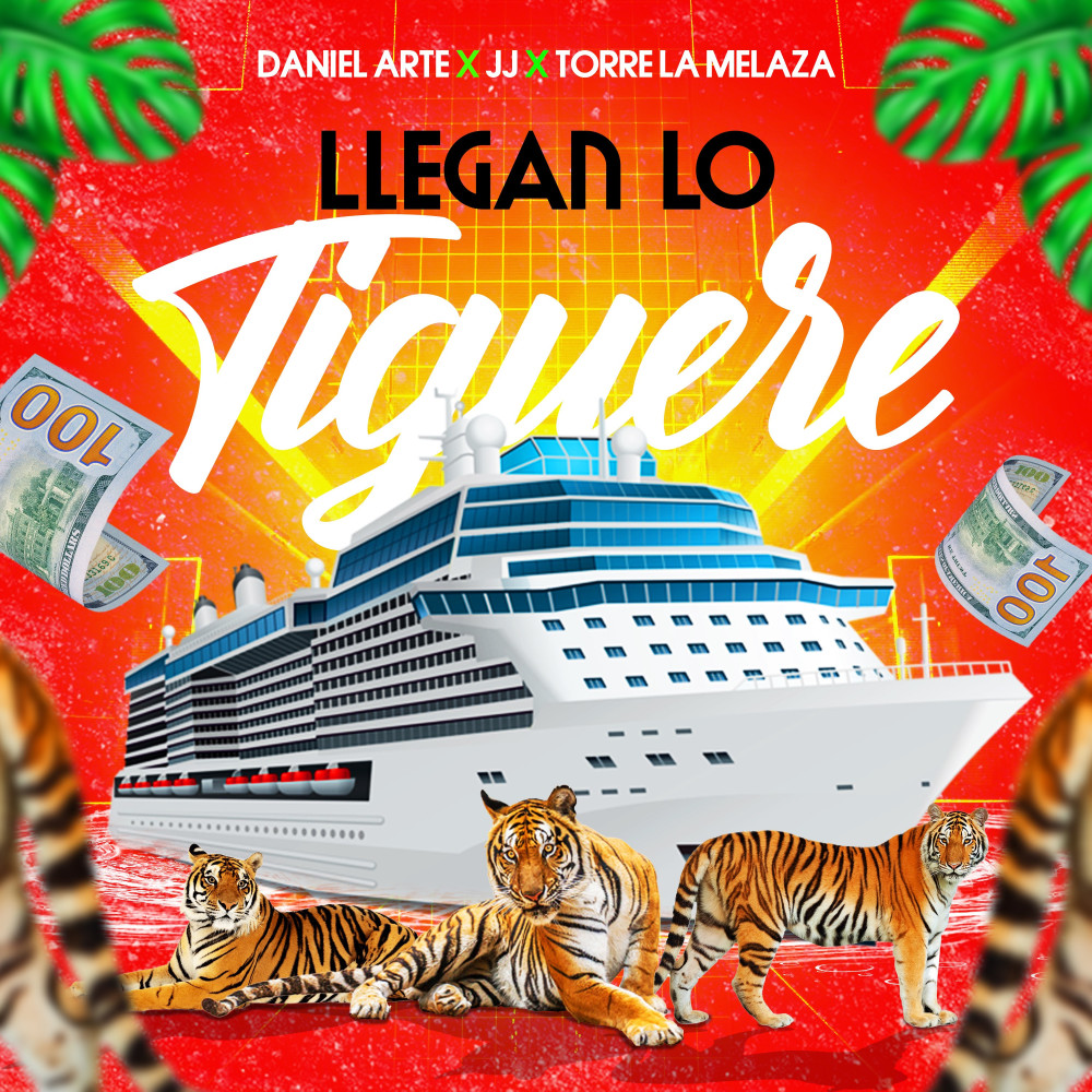 Llegan Lo Tiguere (Explicit)