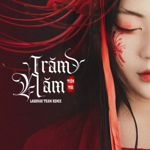 Listen to Trăm Năm song with lyrics from Tiến Tới