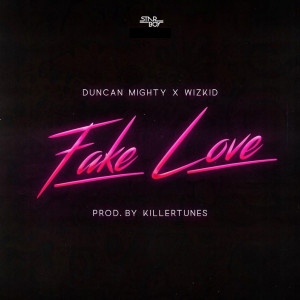 อัลบัม Fake Love (feat. Duncan Mighty & WizKid) ศิลปิน Starboy