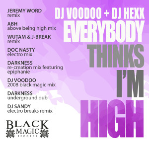 อัลบัม Everybody Thinks I'm High ศิลปิน DJ Voodoo