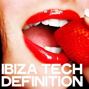 Album Ibiza Tech Definition from Various Artists