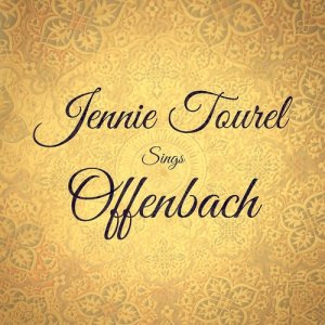 อัลบัม Jennie Tourel Sings Offenbach ศิลปิน Jennie Tourel