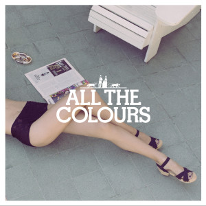 收聽All The Colours的Where Did You Go?歌詞歌曲