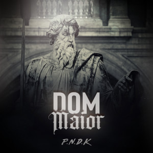 Listen to Dom Maior song with lyrics from P.N.D.K