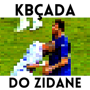 收聽MC Play的KBÇADA DO ZIDANE (Explicit)歌詞歌曲