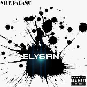 ดาวน์โหลดและฟังเพลง Elysian พร้อมเนื้อเพลงจาก Nick Pagano