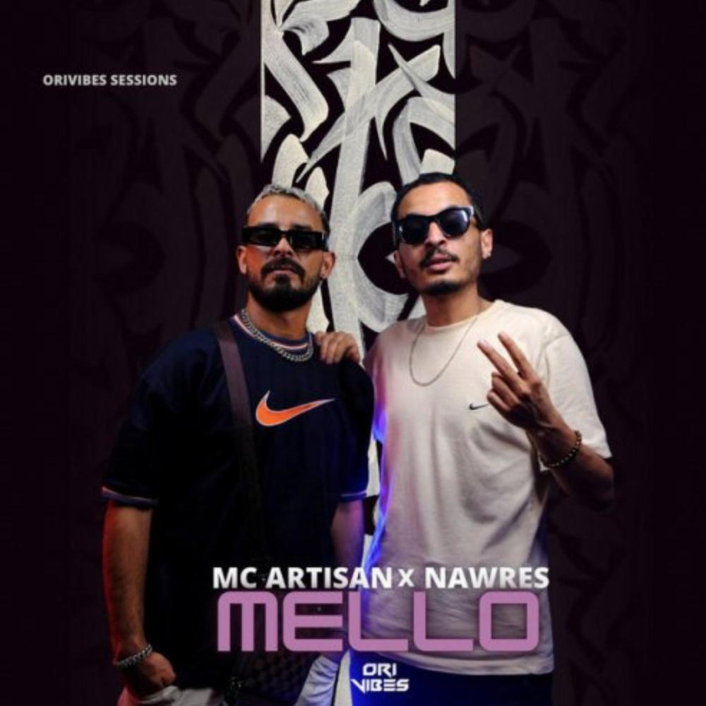 Mello (feat. Nawres) (Explicit)
