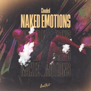 收聽Clouded.的Naked Emotions歌詞歌曲