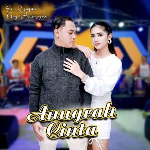 Dengarkan Anugrah Cinta (Koplo Version) lagu dari Era Syaqira dengan lirik
