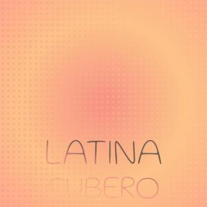 Various Artists的專輯Latina Cubero