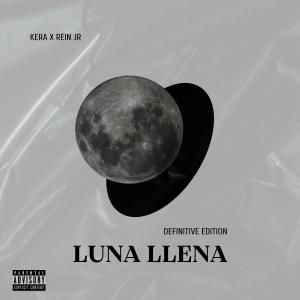 KERÅ的專輯LUNA LLENA (Explicit)