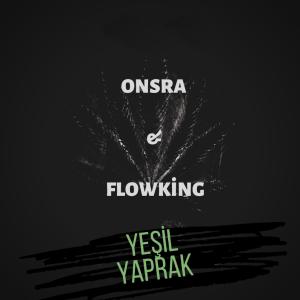 收听Onsra的Yeşil Yaprak (Explicit)歌词歌曲