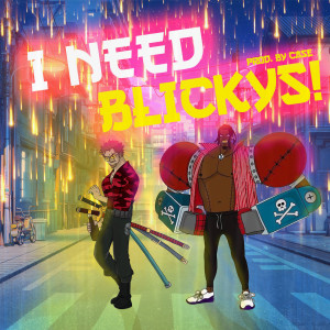ดาวน์โหลดและฟังเพลง I Need Blickys! (Explicit) พร้อมเนื้อเพลงจาก Trillium