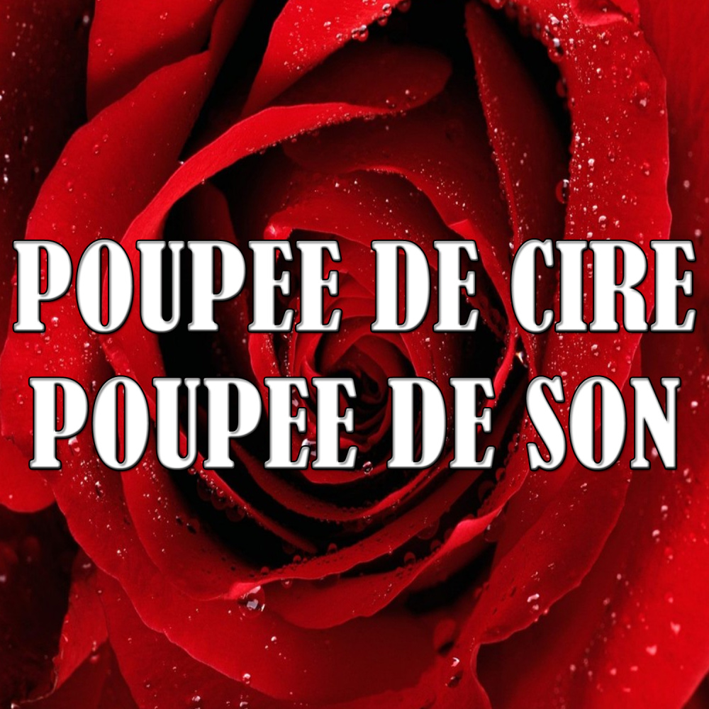 Poupee de cire poupee de son