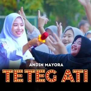 Listen to Teteg Ati song with lyrics from Andin Mayora