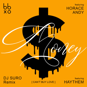 BBXO的专辑Money (Can't Buy Love) (Dj Suro Remix)